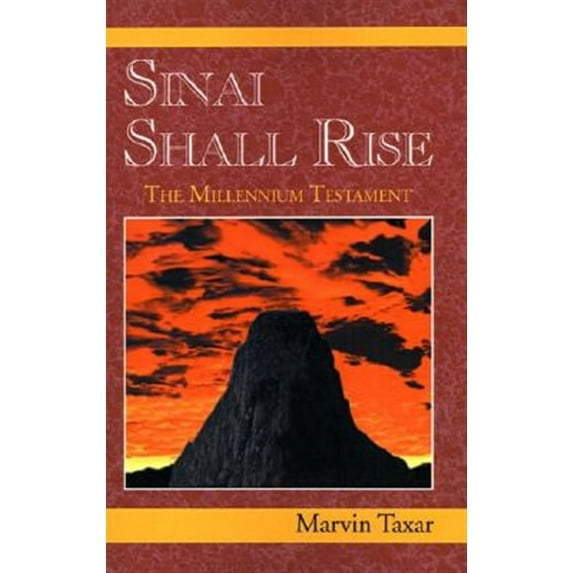 Sinai Shall Rise: The Millennium Testament (Hardcover)