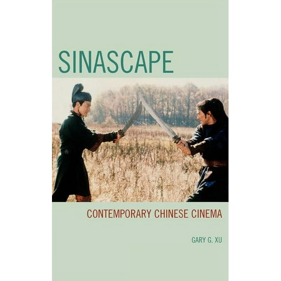 Sinascape: Contemporary Chinese Cinema, (Hardcover)