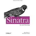 thumbnail image 1 of Pre-Owned Sinatra: Up and Running: Ruby for the Web, Simply (Paperback) 1449304230 9781449304232, 1 of 1