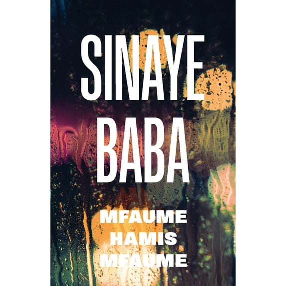 Sinaye Baba, (Paperback)