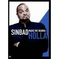 thumbnail image 1 of Pre-Owned Sinbad: Make Me Wanna Holla (DVD 0097368057449), 1 of 1