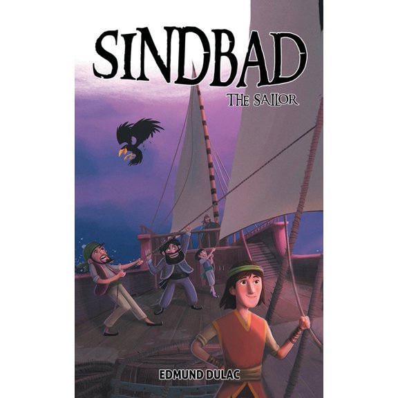 Sinbad The Sailor: Adventures of the Great Mariner, (Paperback)