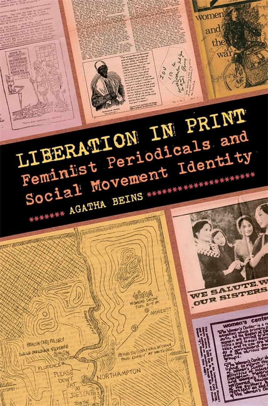 Since 1970: Histories of Contemporary Am Liberation in Print: Feminist ...