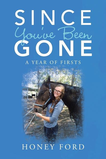Since You?ve Been Gone : A Year of Firsts - Walmart.com