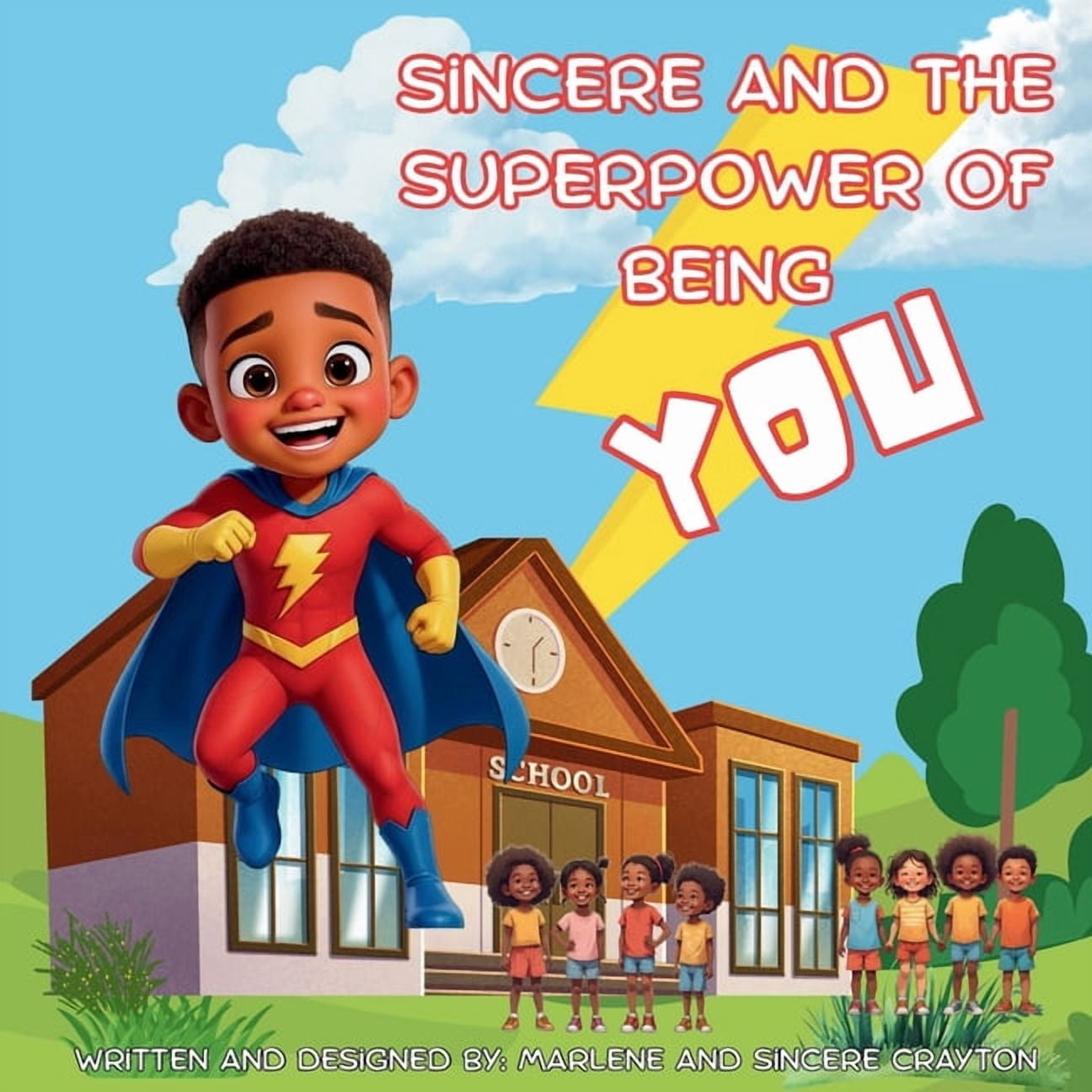 Sincere and the Superpower of Being You, (Paperback)