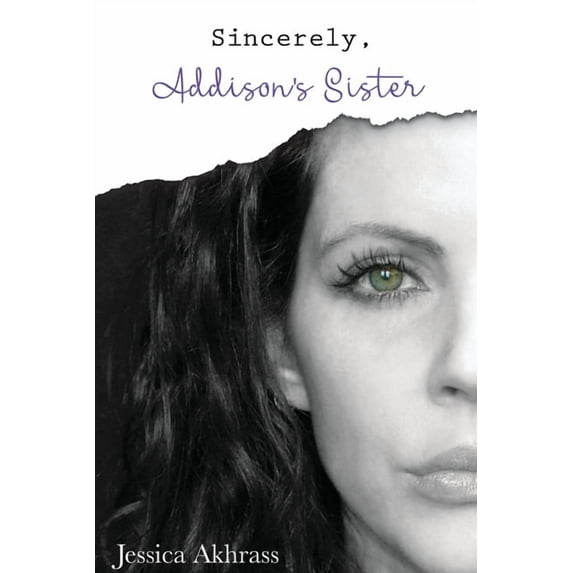 Sincerely, Addison's Sister, (Paperback)