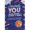 thumbnail image 1 of Sincerely, You: Letter-Writing to Change the World (Hardcover), 1 of 1
