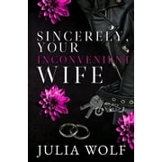 Sincerely, Your Inconvenient Wife, Paperback