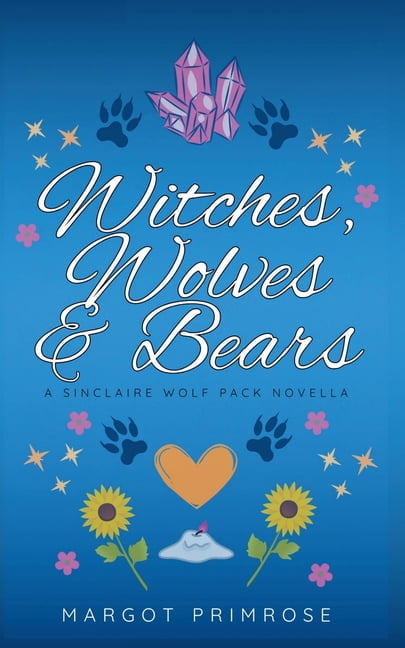 Sinclaire Wolf Pack Witches, Wolves & Bears, Book 1.5, (Paperback)