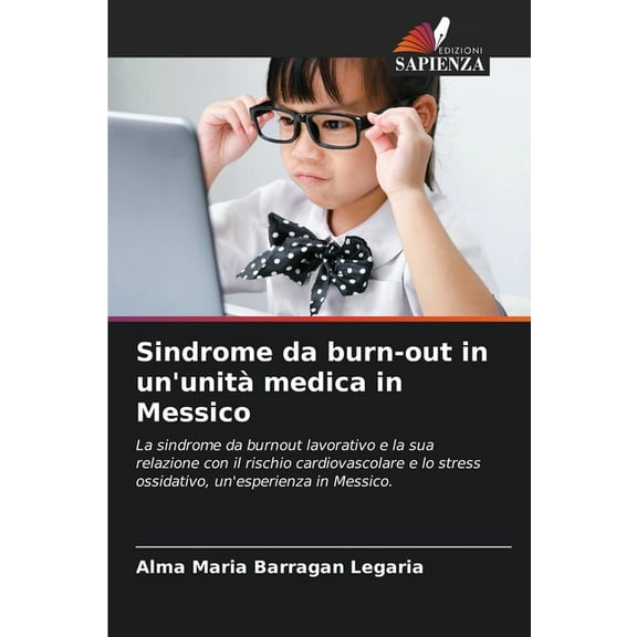 Sindrome da burn-out in un'unit medica in Messico, (Paperback)