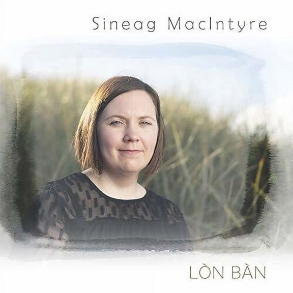 Sineag MacIntyre - Lon Ban - Folk Music - CD