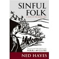 thumbnail image 1 of Sinful Folk: A Novel of the Middle Ages (Paperback) by Ned Hayes, 1 of 1