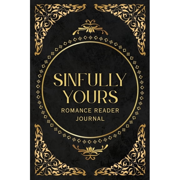 Sinfully Yours (Romance Reader Journal), (Hardcover)