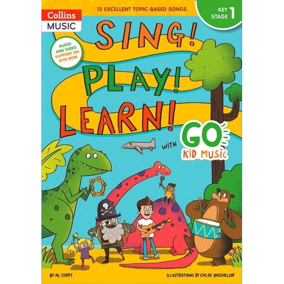 Sing! Play! Learn! with Go Kid Music - Key Stage 1, (Paperback)