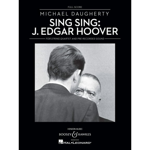 Sing Sing: J. Edgar Hoover: String Quartet and Pre-Recorded Sound, (Paperback)