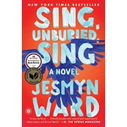 JESMYN WARD Sing, Unburied, Sing : A Novel (Paperback)