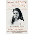 thumbnail image 1 of Sing a Black Girl's Song: The Unpublished Work of Ntozake Shange, (Hardcover), 1 of 1
