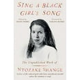 thumbnail image 1 of Pre-Owned Sing a Black Girl's Song: The Unpublished Work of Ntozake Shange (Hardcover) 0306828510 9780306828515, 1 of 1