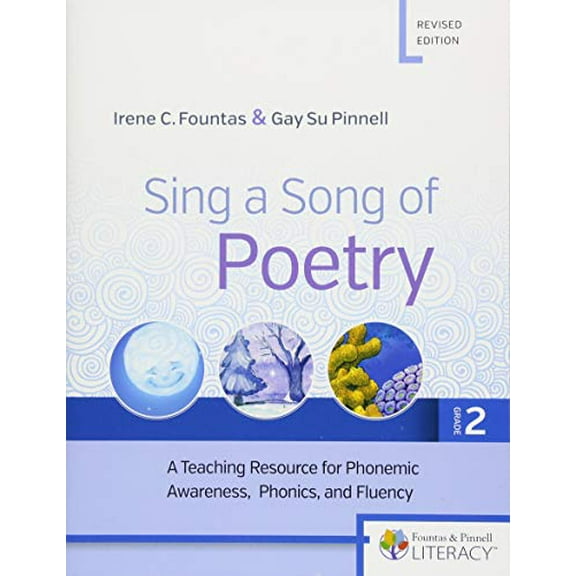 New - Sing a Song of Poetry, Grade 2, Revised Edition: A Teaching Resource for Phonemic Awareness, Phonics and Fluency 9780325099163 0325099162