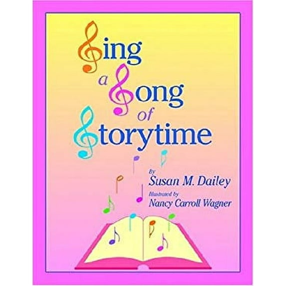 Pre-Owned Sing a Song of Storytime (Paperback) 9781555705763