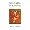 thumbnail image 1 of Pre-Owned Sing a Song of Suffering (Paperback) by Walter Hamester, 1 of 1