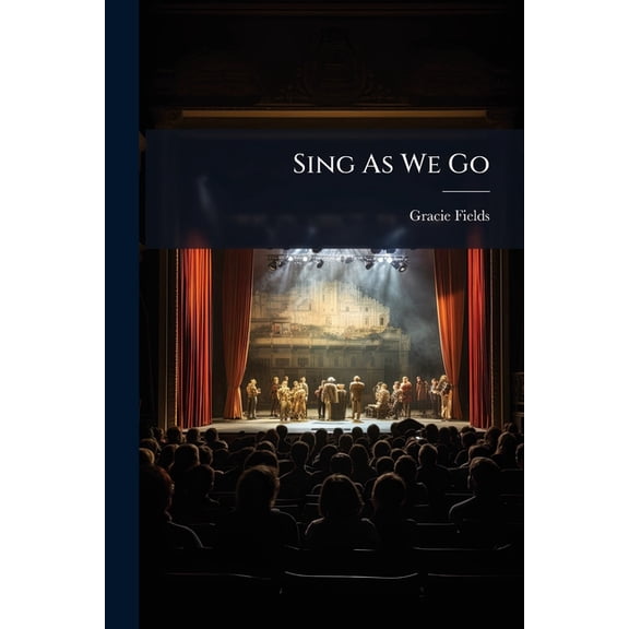 Sing As We Go (Paperback)