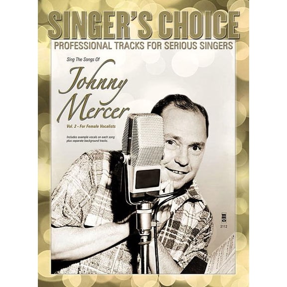 Sing the Songs of Johnny Mercer, Volume 2 (for Female Vocalists): Singer's Choice - Professional Tracks for Serious Singers (Other)