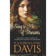 Sing to Me of Dreams