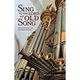 thumbnail image 1 of Pre-Owned Sing to the Lord an Old Song: Meditations on Classic Hymns (Paperback) 0880284773 9780880284776, 1 of 1