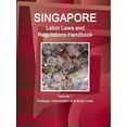 thumbnail image 1 of Singapore Labor Laws and Regulations Handbook Volume 1 Strategic Information and Basic Laws, (Paperback), 1 of 1