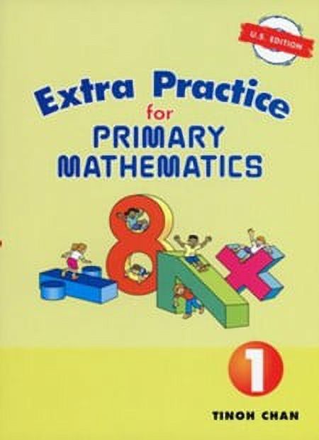 Math Extra Practice Singapore Math, Extra Practice For Primary Math U.S. Edition 1 ...