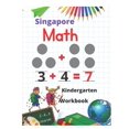 thumbnail image 1 of Singapore Math Kindergarten Workbook: Kindergarten and 1st Grade Activity Book Age 5-7 + Worksheets (Addition, Subtracti, (Paperback), 1 of 1