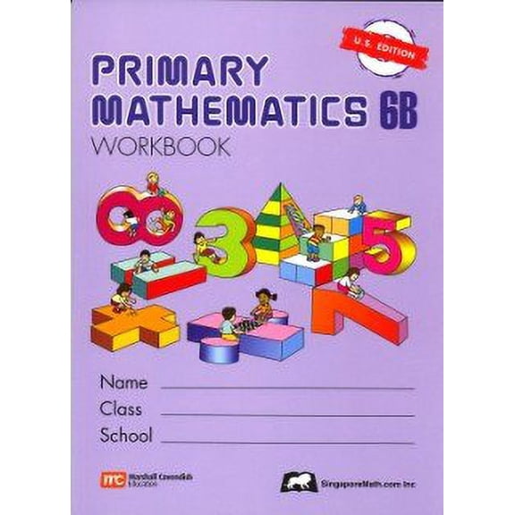 Singapore Math: Primary Math Workbook 6B Us Edition