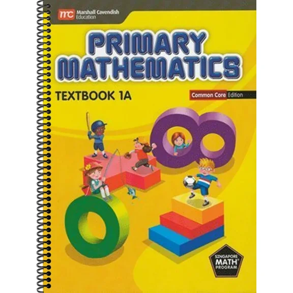 Singapore Math Primary Mathematics Common Core Edition Textbook 1A (Spiral-bound)