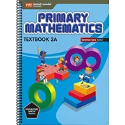 Singapore Math Primary Mathematics Common Core Edition Textbook 2A Spiral-bound