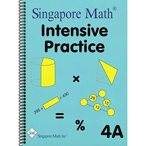 Intense Math Practice Singapore Math: Primary Mathematics Intensive Practice U.S. Edition 4A ...