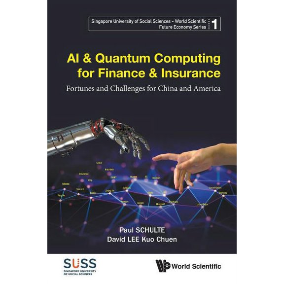 Sin Univ of Social Sci - Ws Future Econo AI & Quantum Computing for Finance & Insurance, (Paperback)