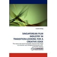 thumbnail image 1 of Singaporean Film Industry in Transition: Looking for a Creative Edge (Paperback), 1 of 1