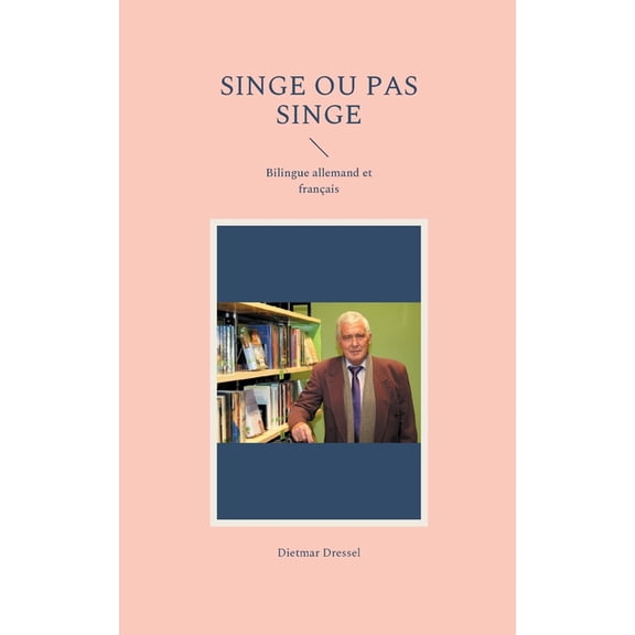 Singe ou pas singe: Bilingue allemand et franais, (Paperback)