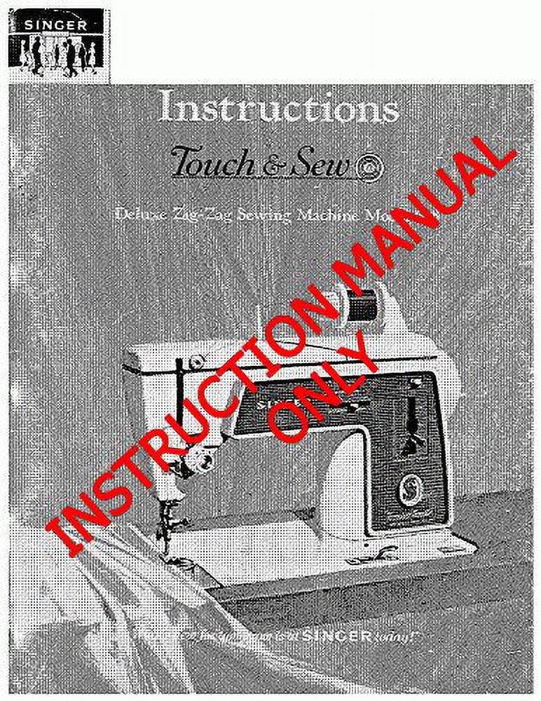 Singer 628-TOUCH--SEW Sewing Machine/Embroidery/Serger Owners Manual 