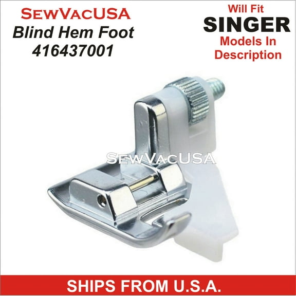 Singer Compatible Futura Blind Stitch Hem Foot 416437101 Fits Models In Description