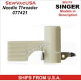 thumbnail image 1 of Singer Compatible Needle Threader 077421 Fits Models In Description, 1 of 2
