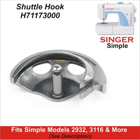 Singer Compatible Shuttle Hook Fits Simple Models 2932, 3116 & More See Description For Models