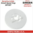 thumbnail image 1 of Singer Compatible Small Spool Cap 087287 Fits 7000 Series, XL400, XL550, Patchwork & More, 1 of 2