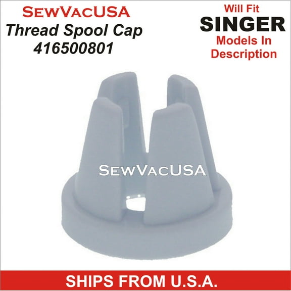 Singer Compatible Tradition Small Spool Cap 416500801 Fits Models In Description