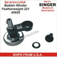 thumbnail image 1 of Singer Featherweight Compatible Model 221 Bobbin Winder 45929, 1 of 2