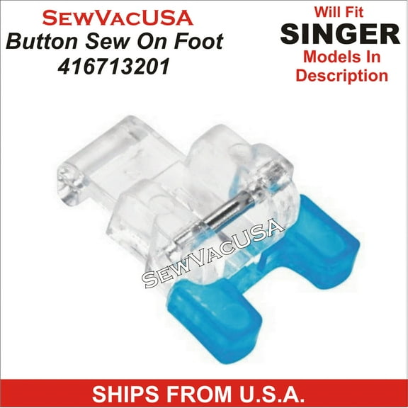 Singer Legacy Compatible Button Sew On Foot 416713201