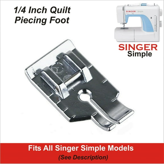 Singer Simple Compatible 1/4 Inch Quilting Foot Fits All Simple Models Including 2932, 3116 & More See Description For Models