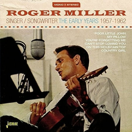 Singer/Songwriter: The Early Years 1957-1962 Roger Miller (CD)