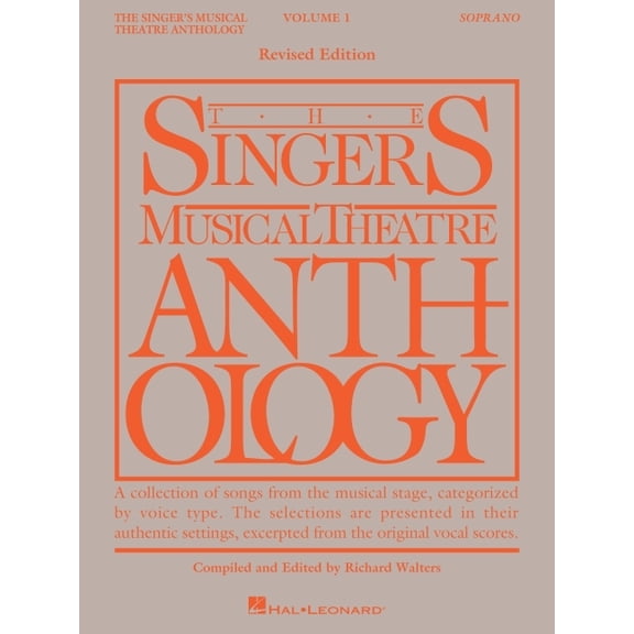 Singer's Musical Theatre Anthology (Song The Singer's Musical Theatre Anthology Volume 1: Soprano Book Only, (Paperback)